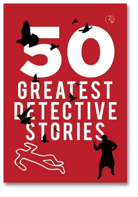 50 GREATEST DETECTIVE STORIES
